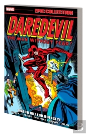 Daredevil Epic Collection: Watch Out For Bullseye