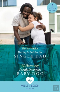 Bertrand.pt - Daring To Fall For The Single Dad / Secretly Dating The Baby Doc