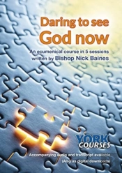 Daring To See God Now