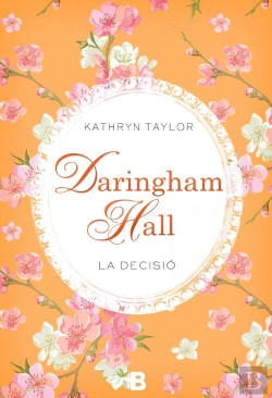 Bertrand.pt - Daringham Hall. La Decisió (Trilogia Daringham Hall 2)