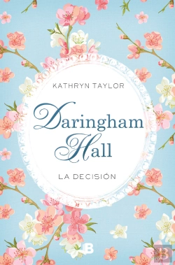 Bertrand.pt - Daringham Hall. La Decisión (Trilogía Daringham Hall 2)