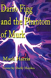 Dario Figg And The Phantom Of Murk