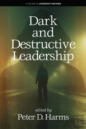 Dark And Destructive Leadership