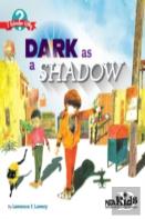 Dark As A Shadow