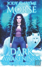 Dark Awakenings (The Koto Chronicles #4)