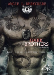 Dark Brothers 2 - Sheldon