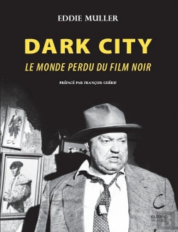 Bertrand.pt - Dark City ; Le Monde Perdu Du Film Noir