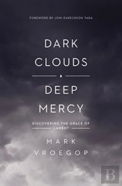 Dark Clouds, Deep Mercy