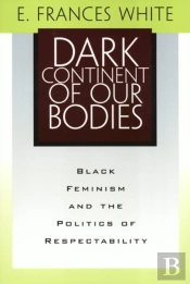 Dark Continent Of Our Bodies
