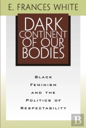 Dark Continent Of Our Bodies