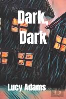 Dark, Dark