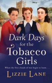 Dark Days For The Tobacco Girls