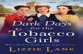 Dark Days For The Tobacco Girls