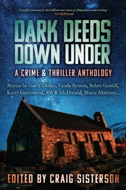 Bertrand.pt - Dark Deeds Down Under: A Crime And Thriller Anthology