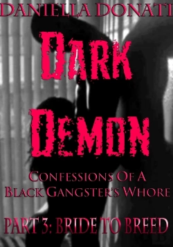 Bertrand.pt - Dark Demon: Confessions Of A Black Gangster'S Whore - Part 3: Bride To Breed