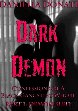 Bertrand.pt - Dark Demon: Confessions Of A Black Gangster'S Whore - Part One: Demon Seed