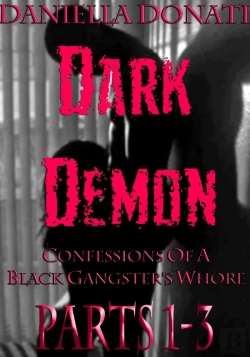 Bertrand.pt - Dark Demon: Confessions Of A Black Gangster'S Whore - Parts 1-3: Demon Seed, Demons Of The Night, Bride To Breed