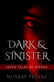Dark & Sinister