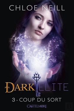 Bertrand.pt - Dark Elite, T.3 : Coup Du Sort
