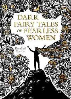 Bertrand.pt - Dark Fairy Tales Of Fearless Women