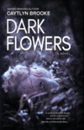 Dark Flowers