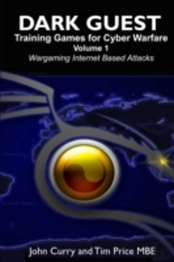Bertrand.pt - Dark Guest Training Games For Cyber Warfare Volume 1 Wargaming Internet Based Attacks