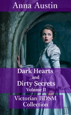 Bertrand.pt - Dark Hearts And Dirty Secrets - Volume Ii (Victorian Bdsm Collection)