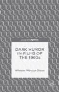 Dark Humor In Films Of The 1960s