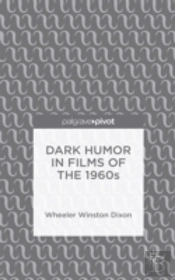 Dark Humor In Films Of The 1960s