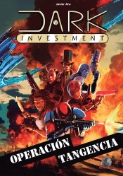 Dark Investment. Operación Tangencia
