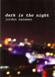 Dark Is The Night