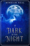 Dark Is The Night