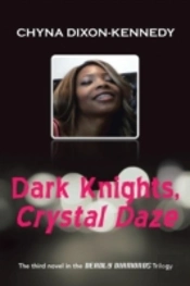 Dark Knights, Crystal Daze: The Third Novel In The Deadly Diamonds Trilogy