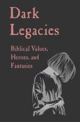 Dark Legacies