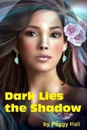 Dark Lies The Shadow