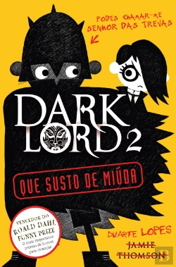 Bertrand.pt - Dark Lord, o Senhor das Trevas 2: Que Susto de Miúda