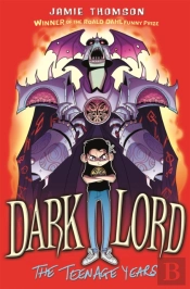 Dark Lord: The Teenage Years