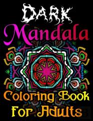 Dark Mandala Coloring Book For Adults