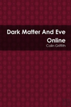 Bertrand.pt - Dark Matter And Eve Online