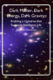 Dark Matter, Dark Energy, Dark Gravity