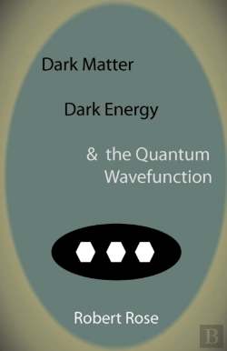 Bertrand.pt - Dark Matter, Dark Energy & The Quantum Wavefunction