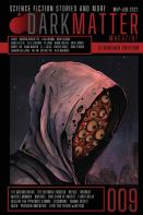 Dark Matter Magazine Issue 009