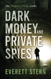 Dark Money And Private Spies