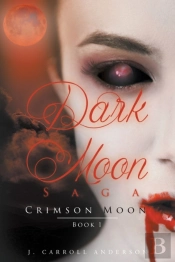 Dark Moon Saga - Crimson Moon- Book 1