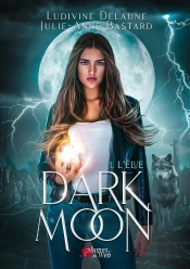 Dark Moon Tome 1