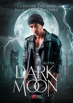 Bertrand.pt - Dark Moon Tome 2 : L'Alpha