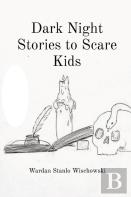 Dark Night Stories To Scare Kids