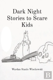 Dark Night Stories To Scare Kids