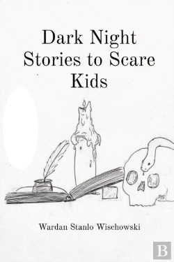 Bertrand.pt - Dark Night Stories To Scare Kids