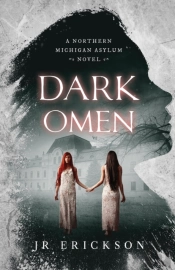 Dark Omen: A Northern Michigan Asylum No